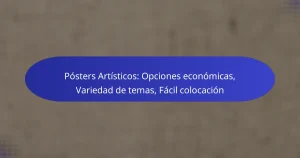 Pósters Artísticos: Opciones económicas, Variedad de temas, Fácil colocación